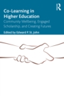 Co-Learning in Higher Education : Community Wellbeing, Engaged Scholarship, and Creating Futures - eBook