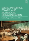 Social Influence, Power, and Multimodal Communication - eBook