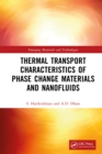 Thermal Transport Characteristics of Phase Change Materials and Nanofluids - eBook