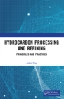 Hydrocarbon Processing and Refining : Principles and Practices - eBook