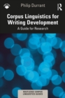 Corpus Linguistics for Writing Development : A Guide for Research - eBook