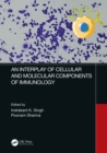 An Interplay of Cellular and Molecular Components of Immunology - eBook