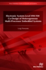 Electronic System-Level HW/SW Co-Design of Heterogeneous Multi-Processor Embedded Systems - eBook