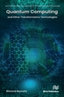 Quantum Computing and Other Transformative Technologies - eBook