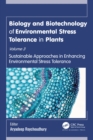 Biology and Biotechnology of Environmental Stress Tolerance in Plants : Volume 3: Sustainable Approaches for Enhancing Environmental Stress Tolerance - eBook