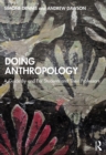 Doing Anthropology : A Guide By and For Students and Their Professors - eBook
