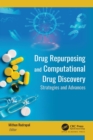 Drug Repurposing and Computational Drug Discovery : Strategies and Advances - eBook