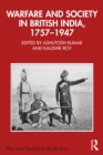 Warfare and Society in British India, 1757-1947 - eBook