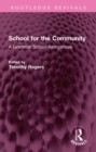 School for the Community : A Grammar School Reorganizes - eBook