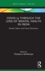 Covid-19 Through the Lens of Mental Health in India : Present Status and Future Directions - eBook