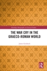 The War Cry in the Graeco-Roman World - eBook