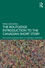 The Routledge Introduction to the Canadian Short Story - eBook