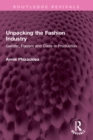 Unpacking the Fashion Industry : Gender, Racism and Class in Production - eBook