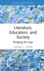 Literature, Education, and Society : Bridging the Gap - eBook
