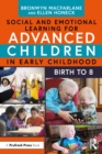 Social and Emotional Learning for Advanced Children in Early Childhood : Birth to 8 - eBook