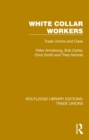 White Collar Workers : Trade Unions and Class - eBook