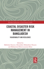 Coastal Disaster Risk Management in Bangladesh : Vulnerability and Resilience - eBook