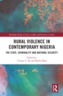 Rural Violence in Contemporary Nigeria : The State, Criminality and National Security - eBook