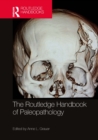 The Routledge Handbook of Paleopathology - eBook