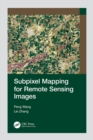 Subpixel Mapping for Remote Sensing Images - eBook