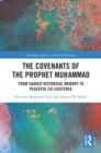 The Covenants of the Prophet Muhammad : From Shared Historical Memory to Peaceful Co-existence - eBook