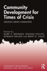 Community Development for Times of Crisis : Creating Caring Communities - eBook