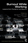 Burnout While Working : Lessons from Pandemic and Beyond - eBook