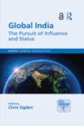 Global India : The Pursuit of Influence and Status - eBook