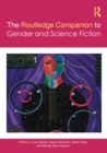 The Routledge Companion to Gender and Science Fiction - eBook