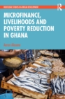 Microfinance, Livelihoods and Poverty Reduction in Ghana - eBook