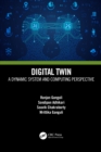 Digital Twin : A Dynamic System and Computing Perspective - eBook