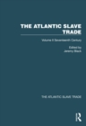 The Atlantic Slave Trade : Volume II Seventeenth Century - eBook