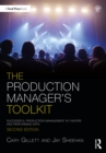 The Production Manager's Toolkit : Successful Production Management in Theatre and Performing Arts - eBook