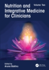 Nutrition and Integrative Medicine for Clinicians : Volume Two - eBook