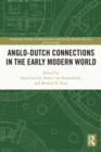 Anglo-Dutch Connections in the Early Modern World - eBook