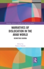 Narratives of Dislocation in the Arab World : Rewriting Ghurba - eBook