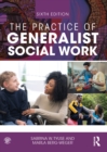 The Practice of Generalist Social Work - eBook