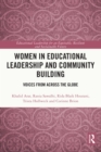 Women in Educational Leadership and Community Building : Voices from across the Globe - eBook