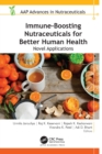 Immune-Boosting Nutraceuticals for Better Human Health : Novel Applications - eBook