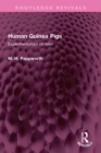 Human Guinea Pigs : Experimentation on Man - eBook