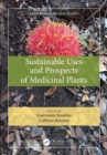Sustainable Uses and Prospects of Medicinal Plants - eBook