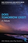 Does Tomorrow Exist? : A Debate - eBook