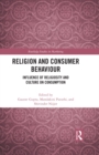 Religion and Consumer Behaviour : Influence of Religiosity and Culture on Consumption - eBook