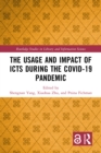 The Usage and Impact of ICTs during the Covid-19 Pandemic - eBook