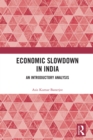 Economic Slowdown in India : An Introductory Analysis - eBook