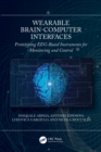 Wearable Brain-Computer Interfaces : Prototyping EEG-Based Instruments for Monitoring and Control - eBook