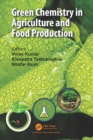 Green Chemistry in Agriculture and Food Production - eBook