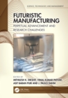 Futuristic Manufacturing : Perpetual Advancement and Research Challenges - eBook