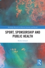 Sport, Sponsorship and Public Health - eBook