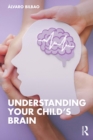 Understanding Your Child's Brain - eBook
